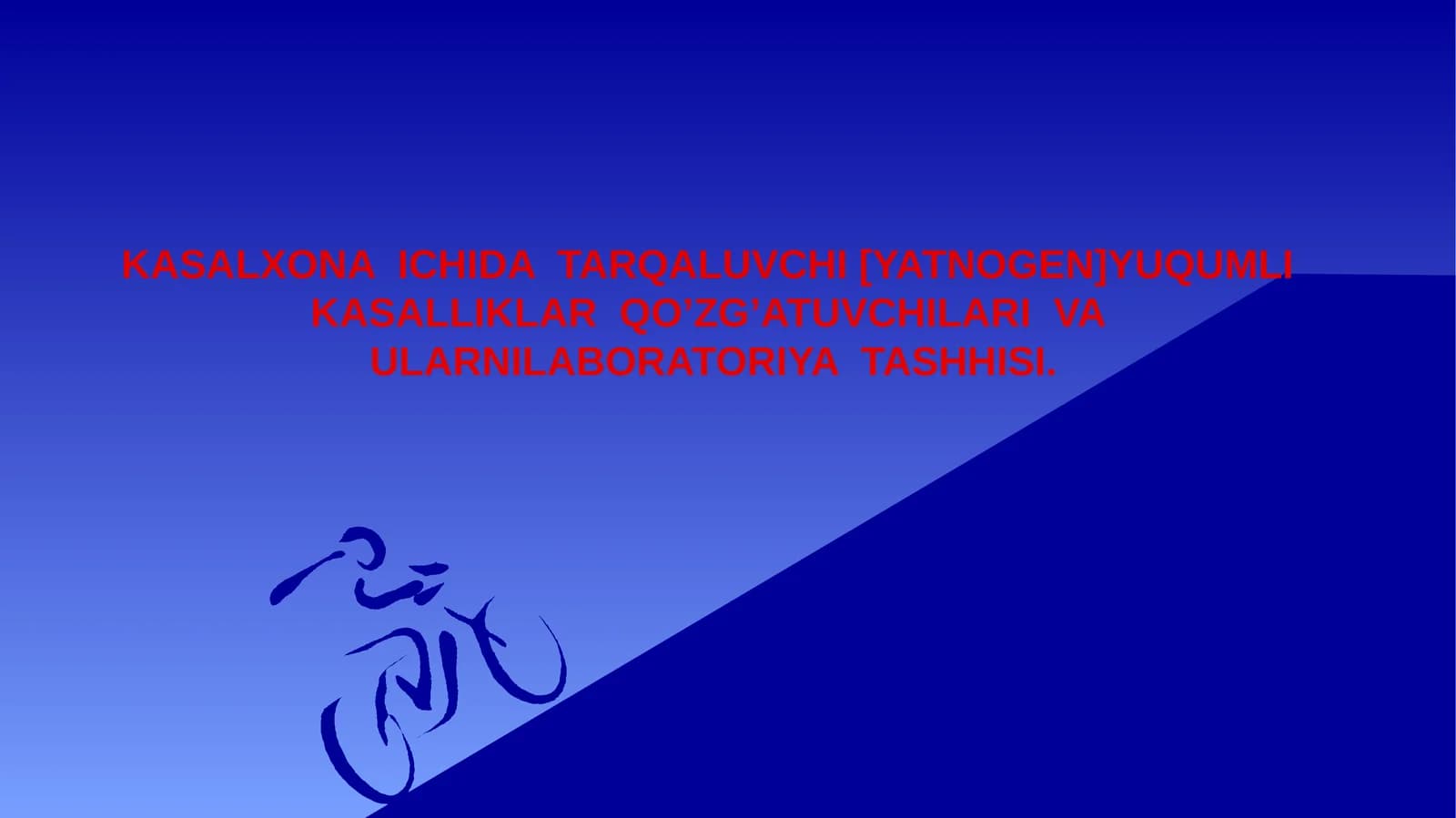 KASALXONA ICHIDA TARQALUVCHI [YATNOGEN]YUQUMLI KASALLIKLAR QO’ZG’ATUVCHILARI VA ULARNILABORATORIYA TASHHISI