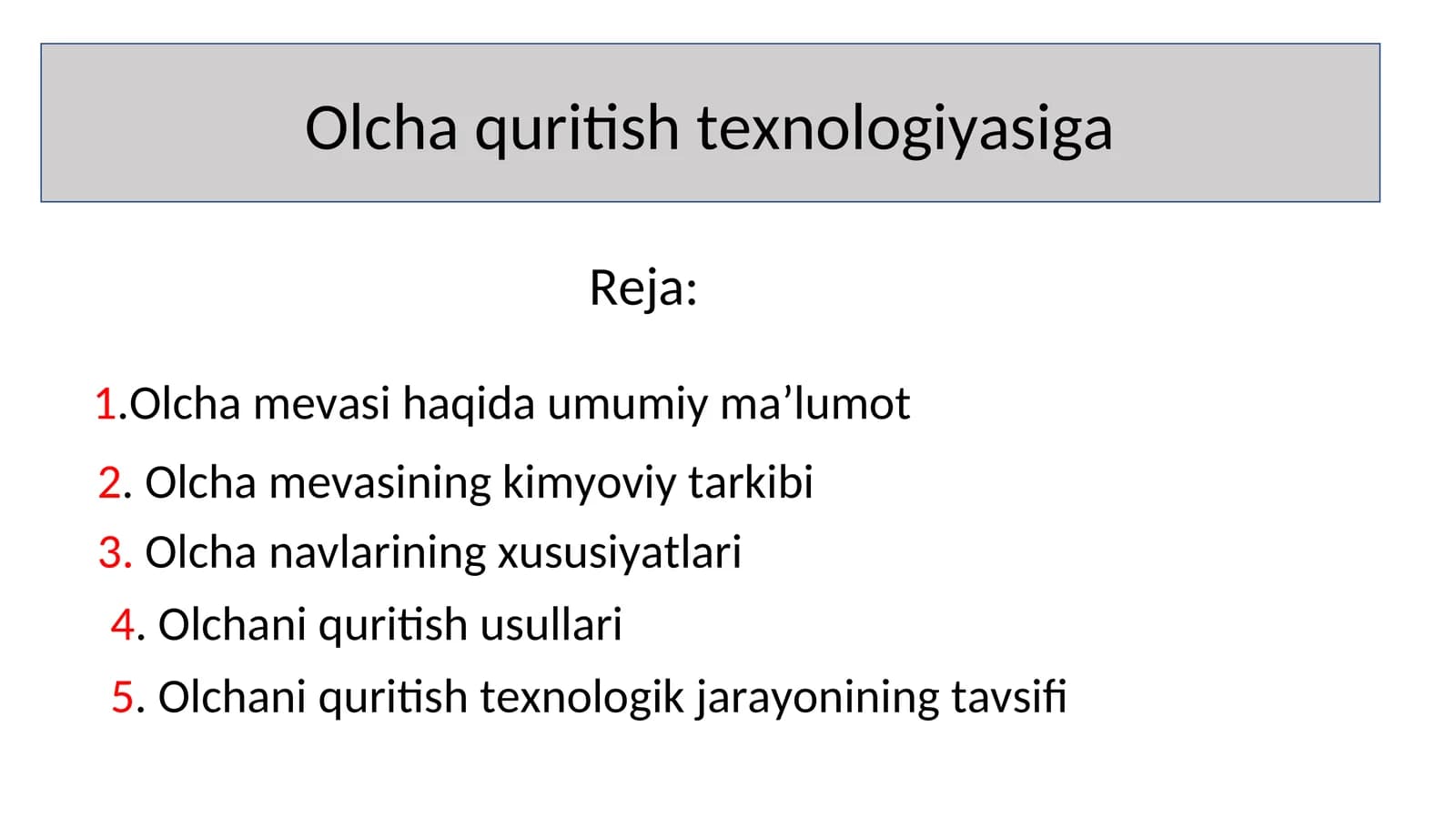 Olcha quritish texnologiyasiga