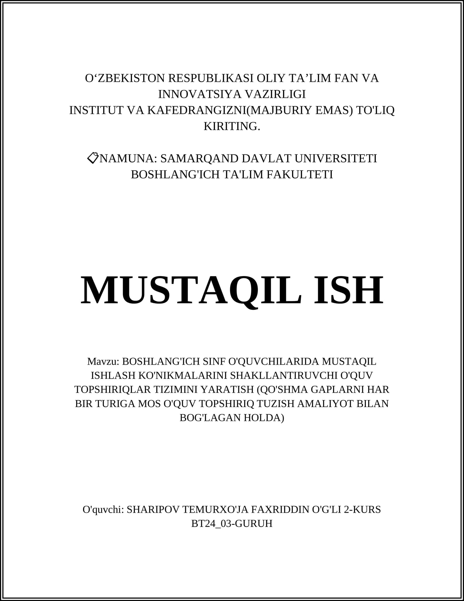 BOSHLANG'ICH SINF O'QUVCHILARIDA MUSTAQIL ISHLASH KO'NIKMALARINI SHAKLLANTIRUVCHI O'QUV TOPSHIRIQLAR TIZIMINI YARATISH
