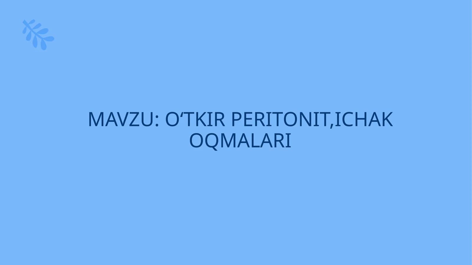 Oʻtkirperitonit, ichakoqmalari