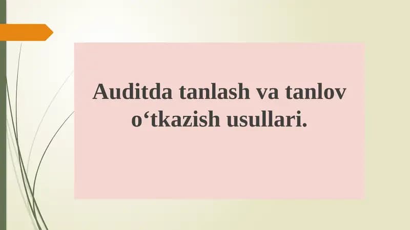 Auditning tanlash va tanlov usullari