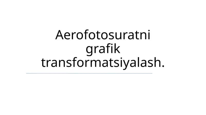 Aerofotosuratni grafik transformatsiyalash