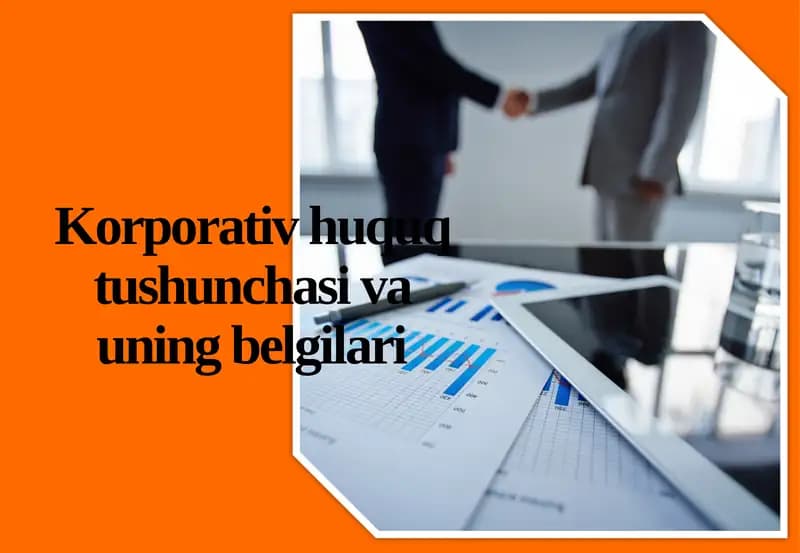 Korporativ huquq tushunchasi va uning belgilari