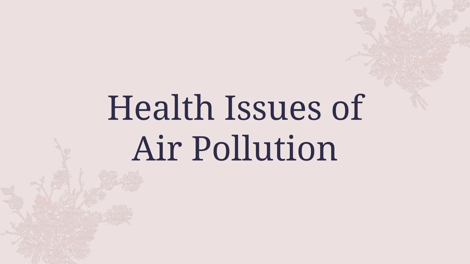 Health Issues of Air Pollution
