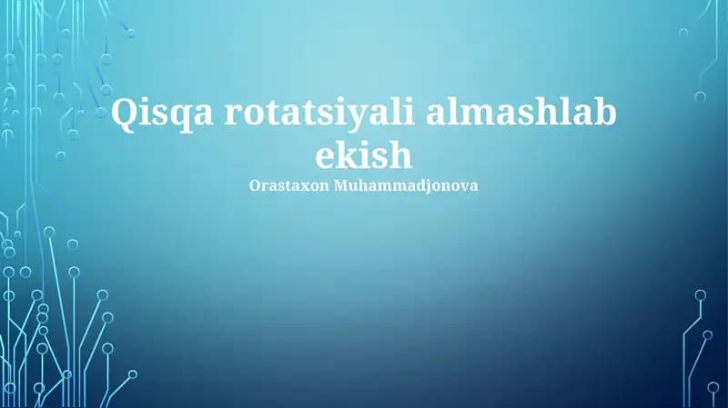 Qisqa rotatsiyali almashlab ekish