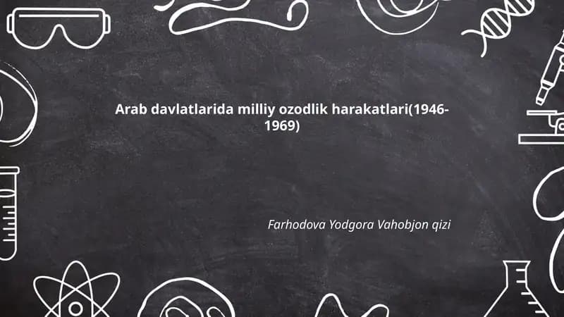 Arab davlatlarida milliy ozodlik harakatlari(1946-1969)