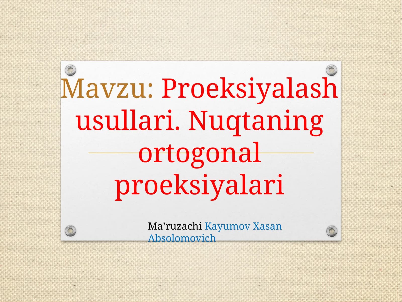 Proeksiyalash usullari.Nuqtaning ortogonal proeksiyalari