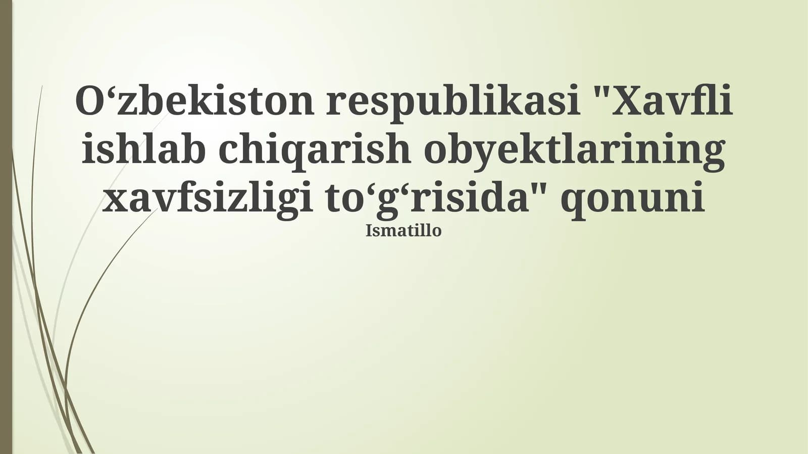 Xavfli Ishlab Chiqarish Ob'ektlarining Xavfsizligi To'g'risidagi Qonun