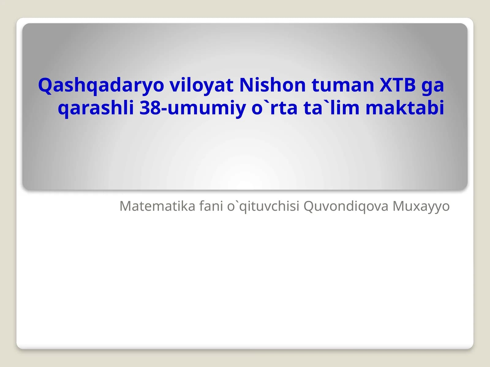 Matematika Fanio O'qituvchisi