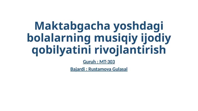 Bolalarning musiqiy qobiliyati ni rivojlantirish