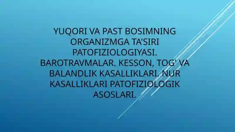 Yuqori va past bosimning organizmga ta'siri patofiziologiyasi