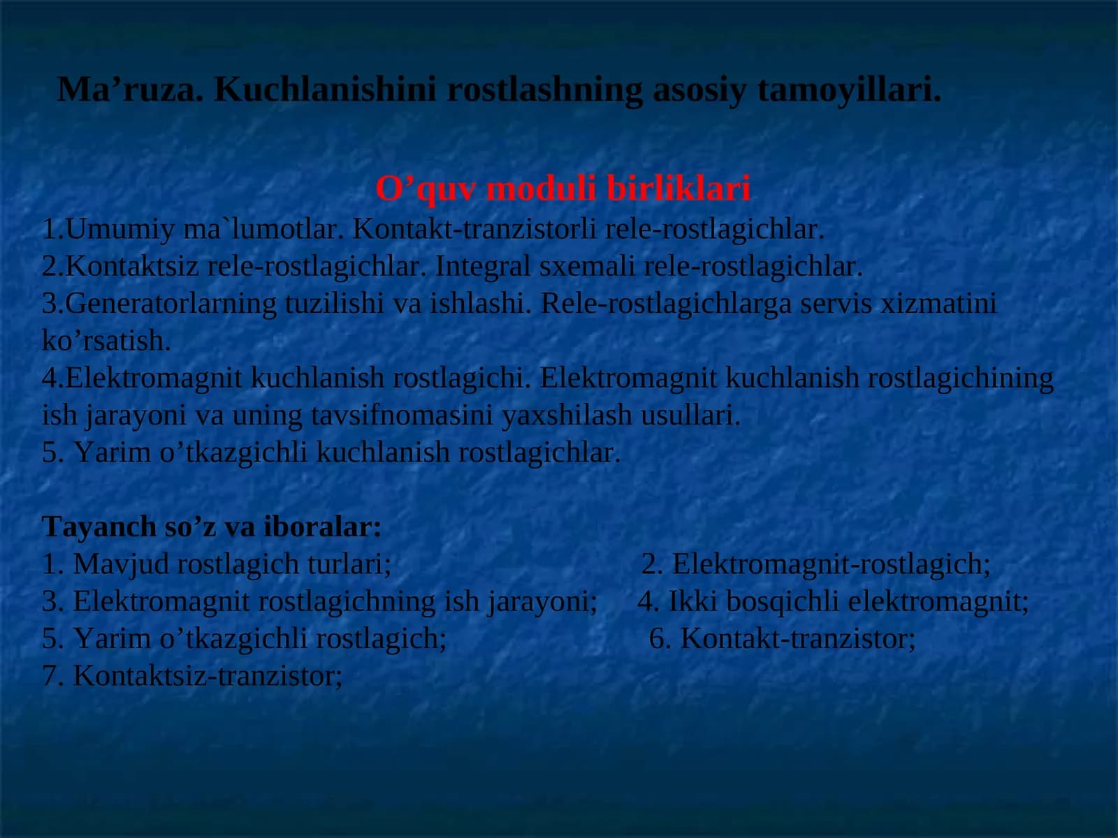 Ma’ruza.Kuchlanishini rоstlashning asоsiy tamоyillari