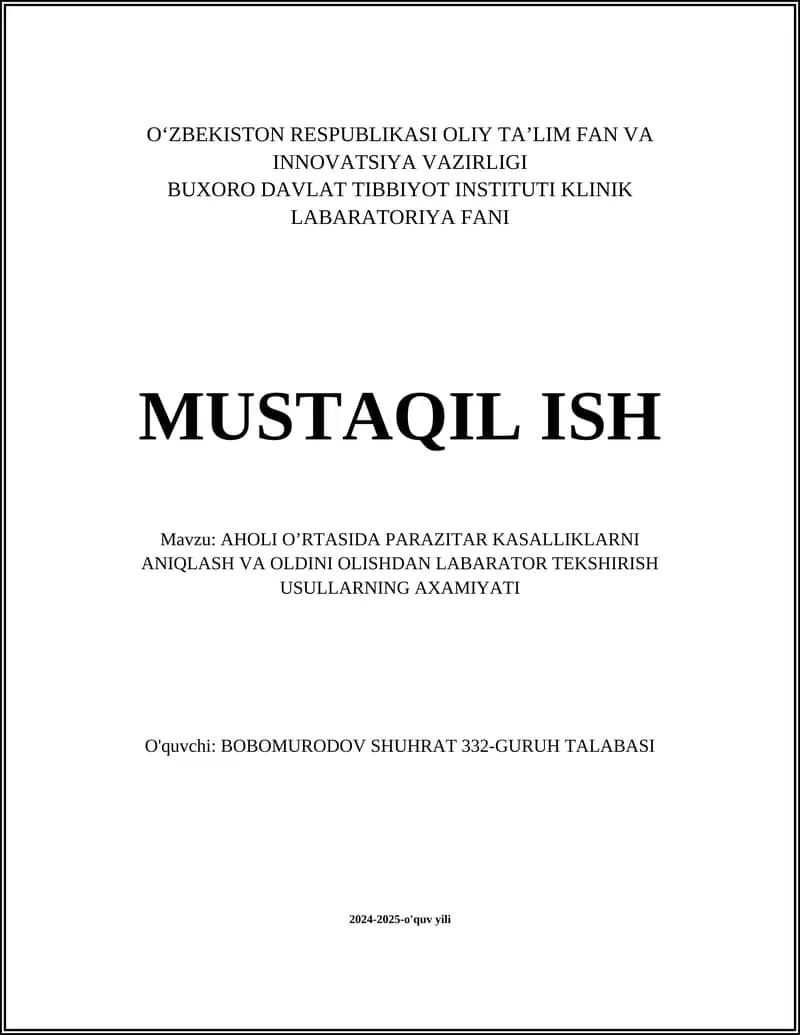 AHOLI O’RTASIDA PARAZITAR KASALLIKLARNI ANIQLASH VA OLDINI OLISHDAN LABARATOR TEKSHIRISH USULLARNING AXAMIYATI