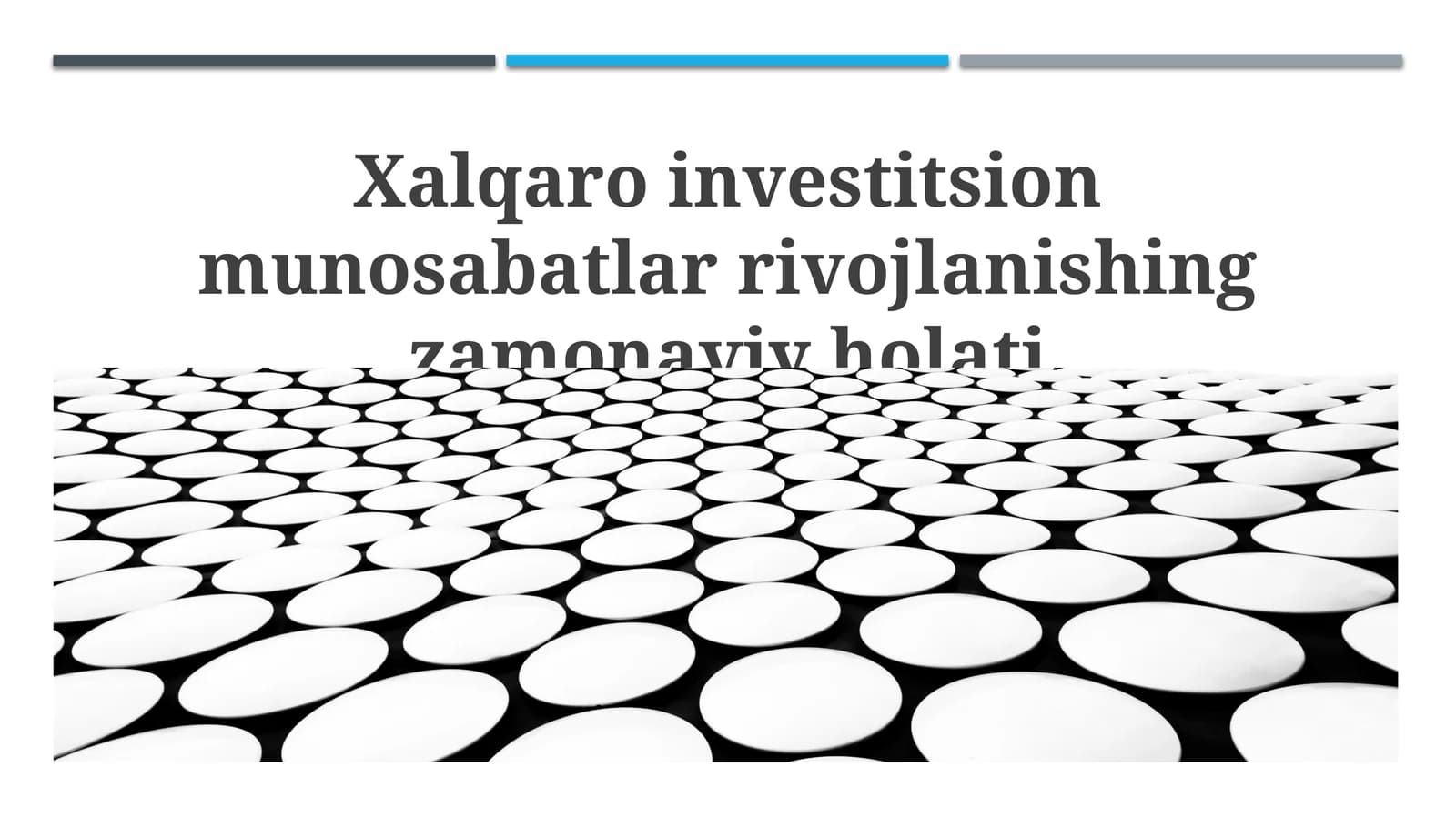 Xalqaro investitsion munosabatlar rivojlanishing zamonaviy holati