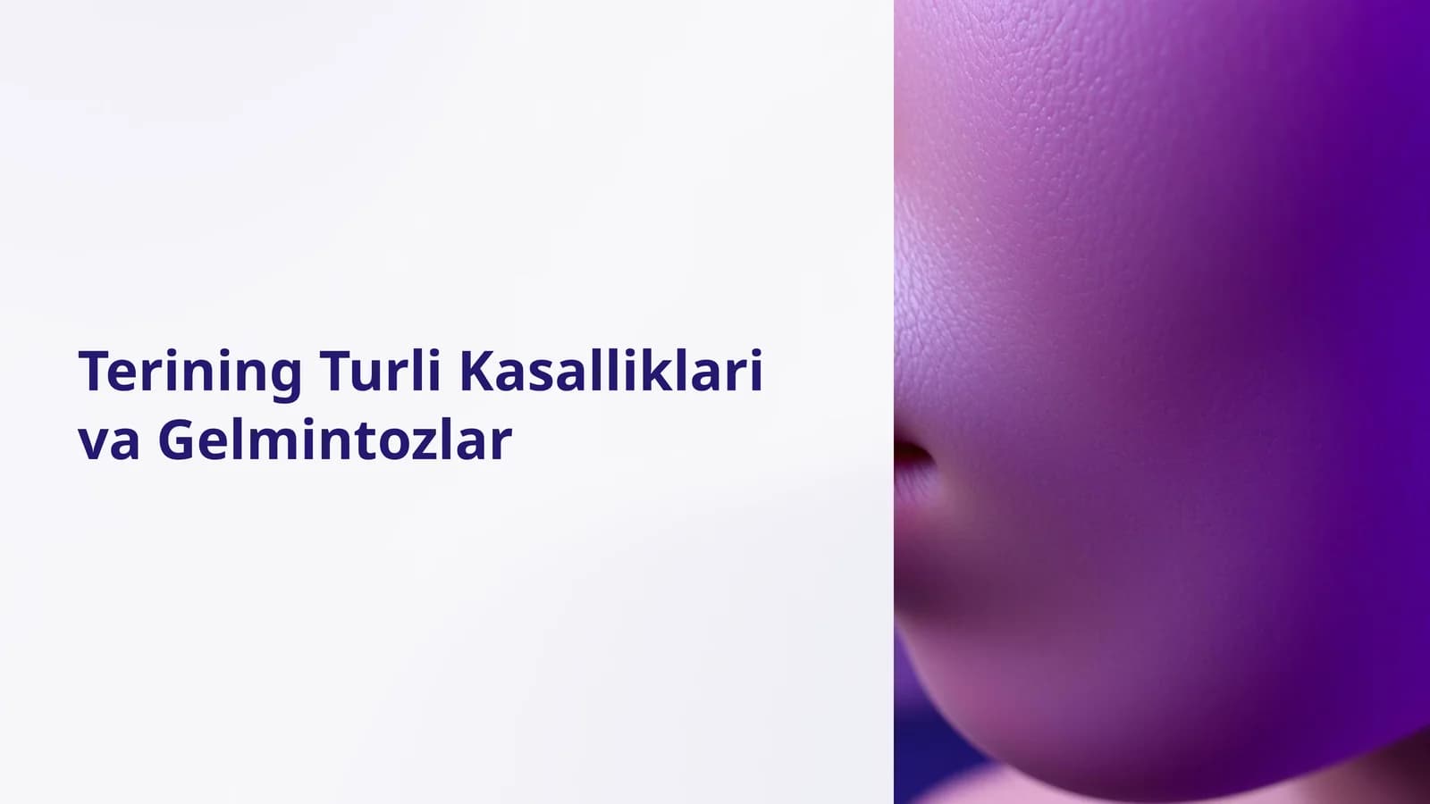 Terining Turli Kasalliklari va Gelmintozlar