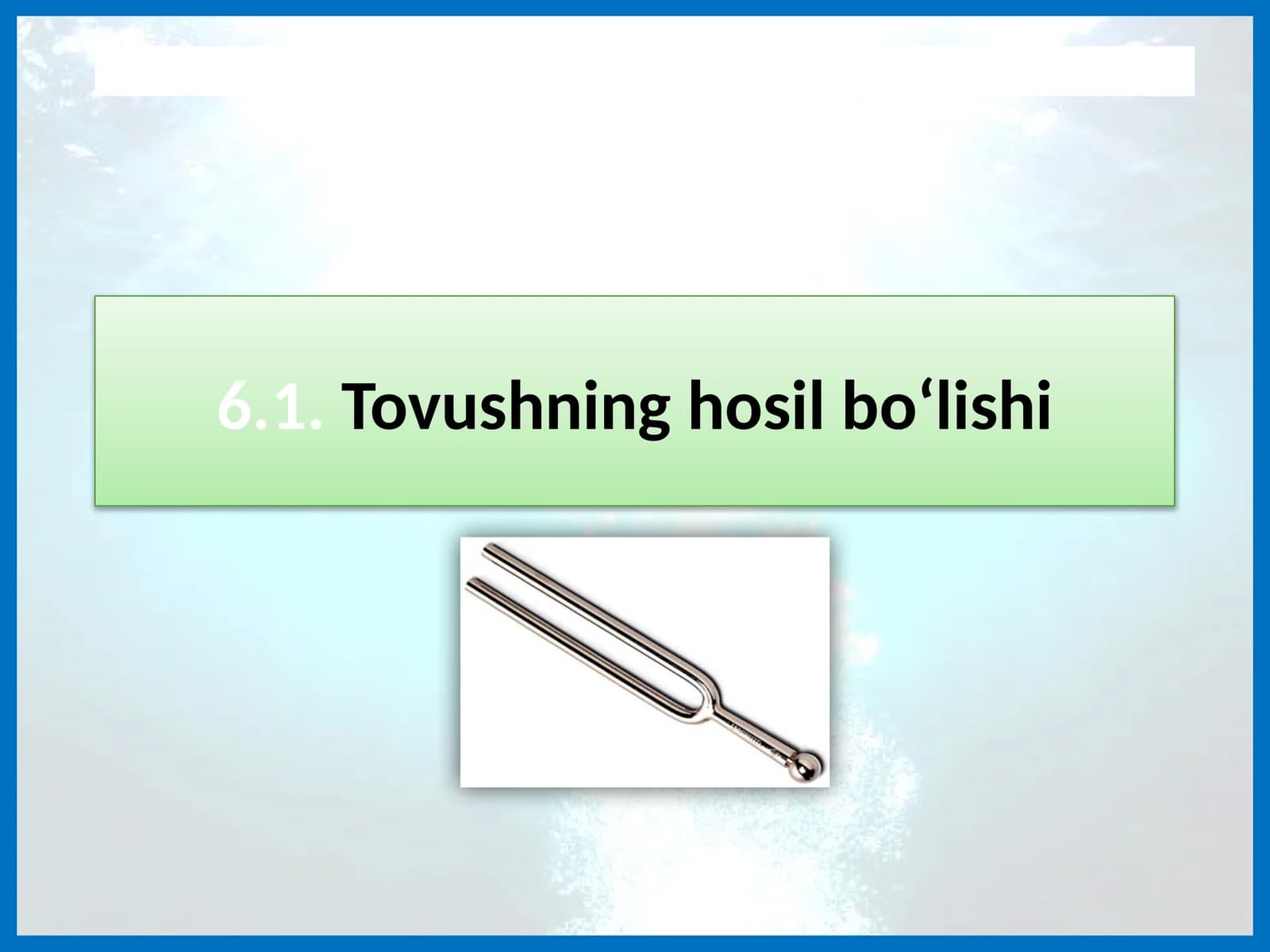 Tovushning hosil bo'lishi