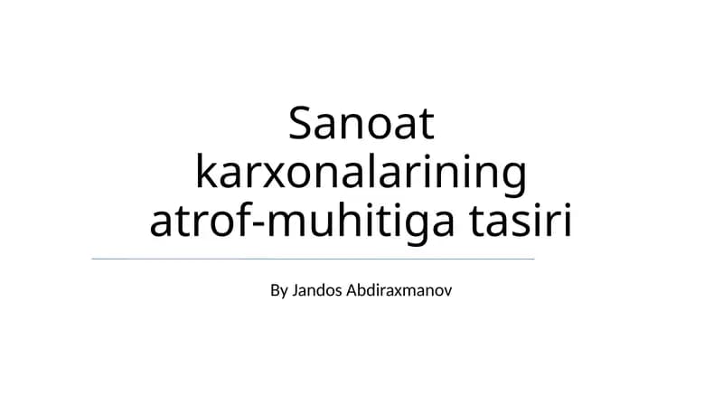 Sanoat karxonalarining atrof-muhitiga tasiri