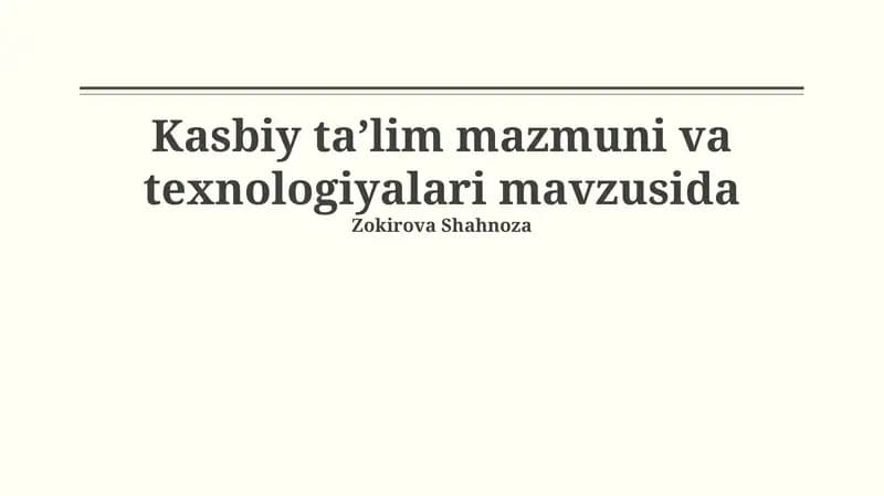 Kasbiy ta’lim mazmuni va texnologiyalari