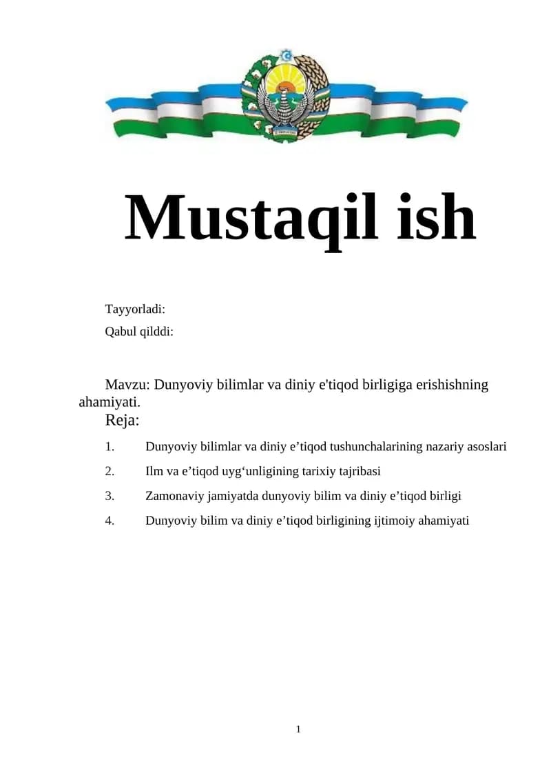 Dunyoviy bilimlar va diniy e'tiqod birligiga erishishning ahamiyati.