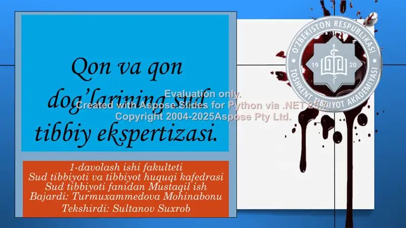 Qon va qon dog’larining sud tibbiy ekspertizasi.