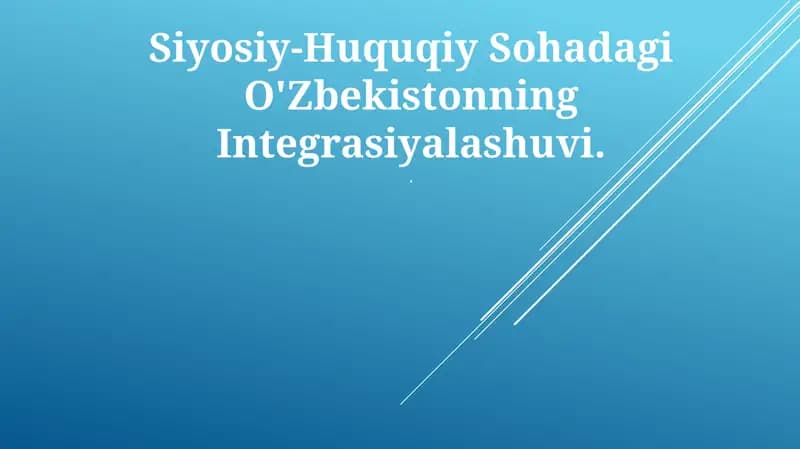 Siyosiy-Huquqiy Sohadagi O'Zbekistonning Integrasiyalashuvi