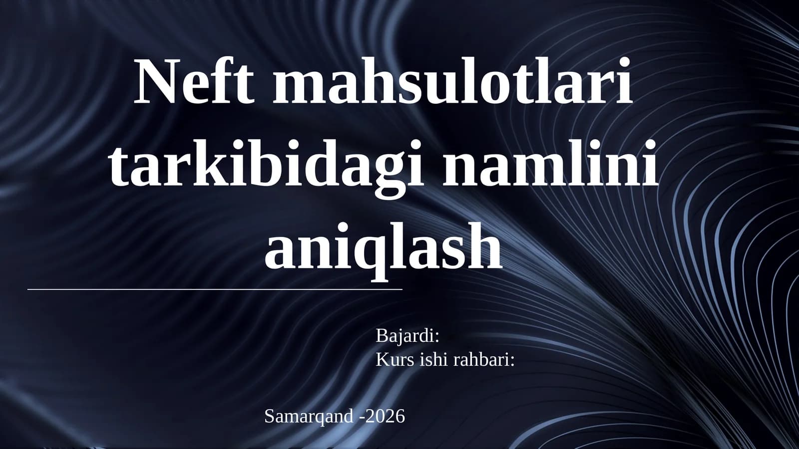 Neft mahsulotlari tarkibidagi namlini aniqlash