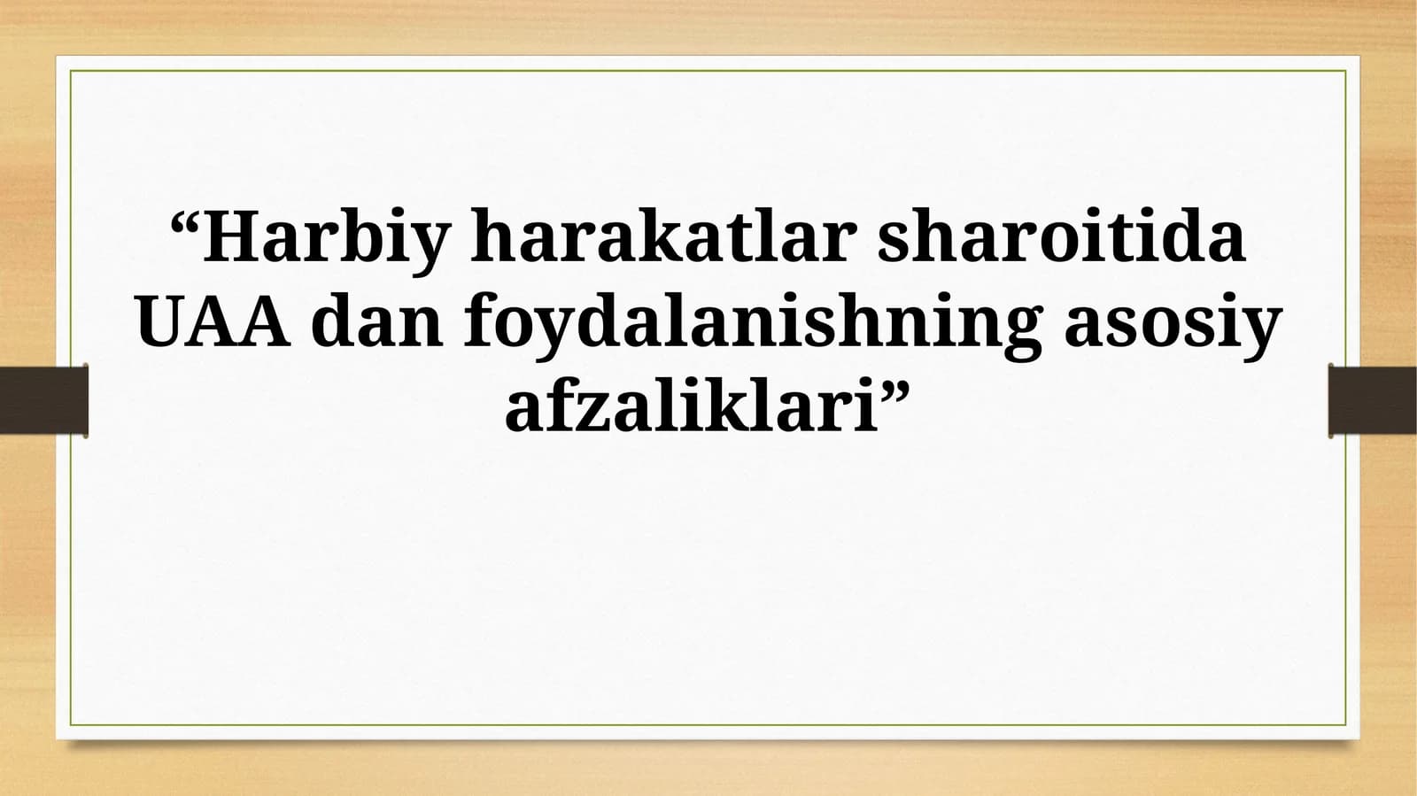 UAA ning jangovar sharoitdagi asosiy afzalliklari