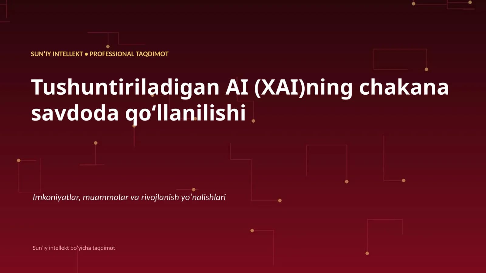 SUNʼIY INTELLEKT • PROFESSIONAL TAQDIMOT