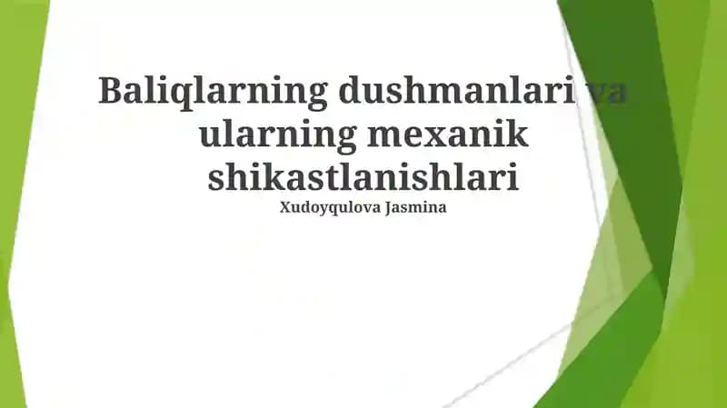 Baliqlarning dushmanlari va ularning mexanik shikastlanishlari