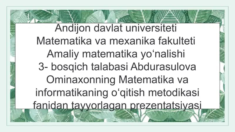 Abdurasulova Ominaxonning Matematika va Informatika Nogo'itish Metodikasi