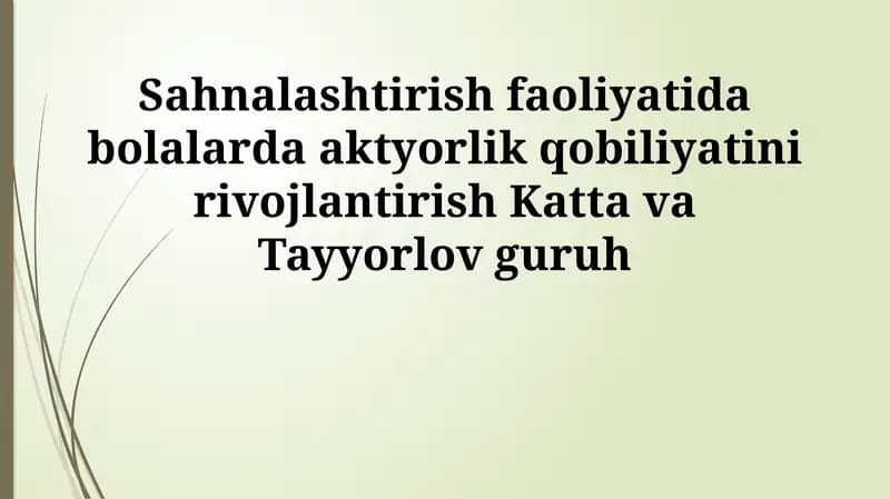Bolalarda aktyorlik qobiliyatini rivojlantirish