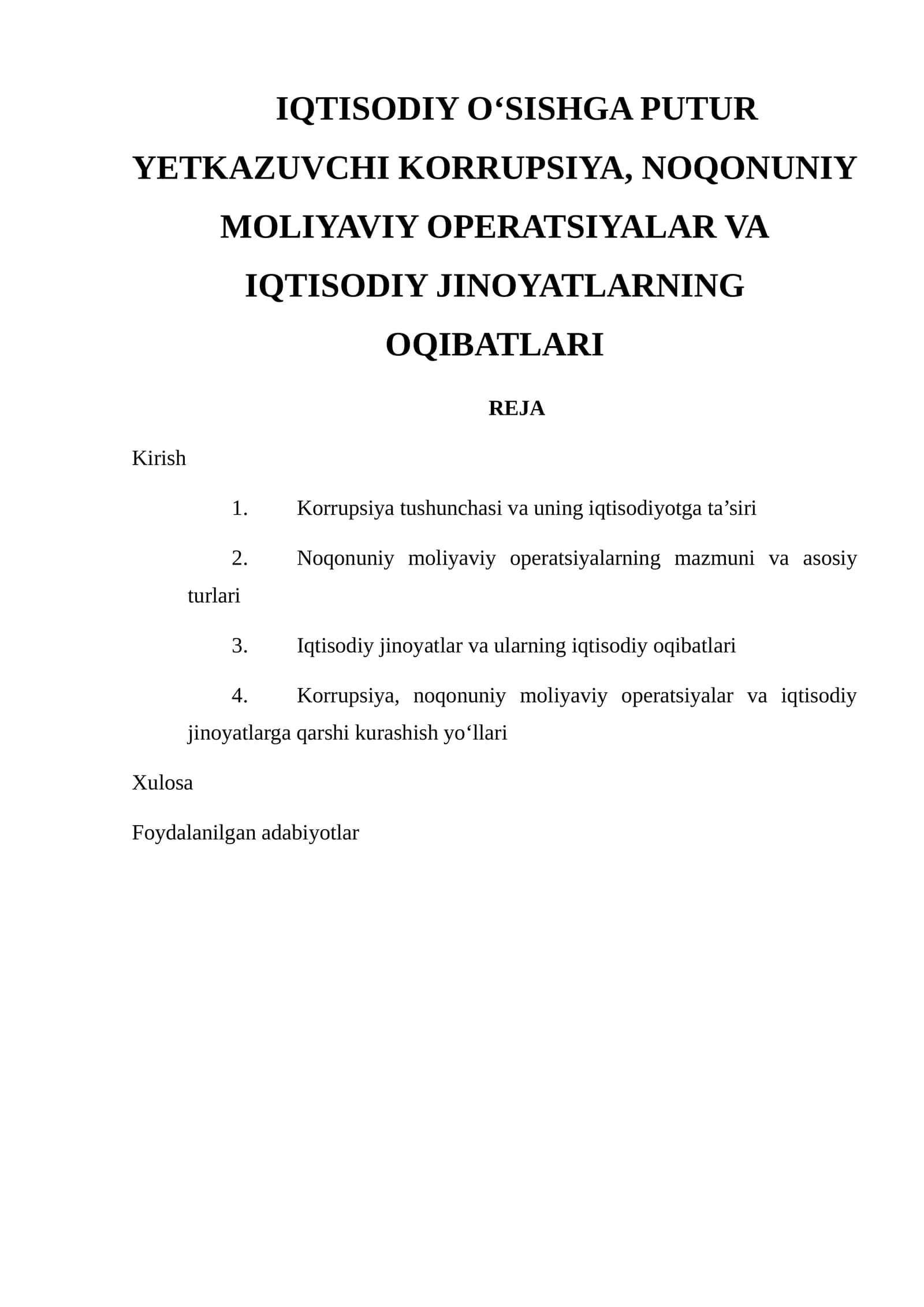 IQTISODIY O‘SISHGA PUTUR YETKAZUVCHI KORRUPSIYA, NOQONUNIY MOLIYAVIY OPERATSIYALAR VA IQTISODIY JINOYATLARNING OQIBATLARI