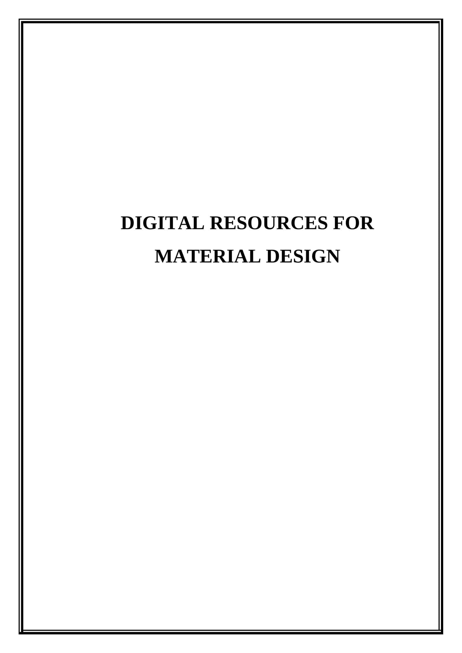 Digital resources for material design