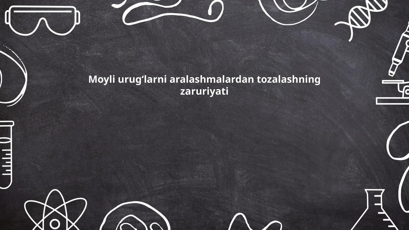 Moyli urugʻlarni aralashmalardan tozalashning zaruriyati