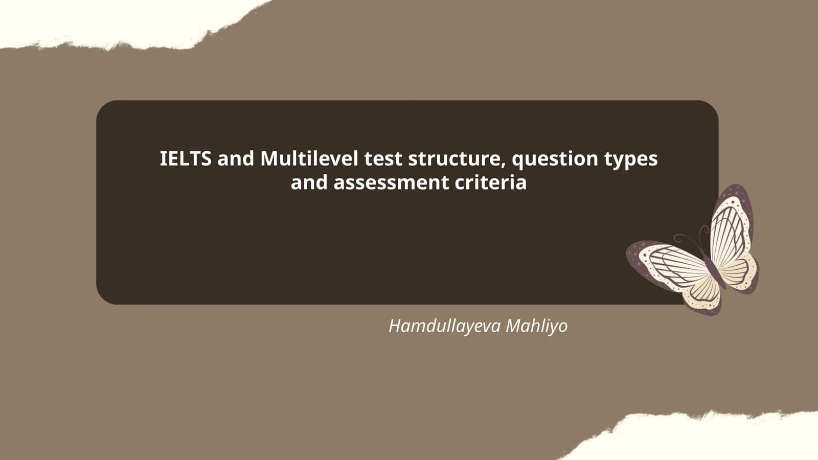 IELTS and Multilevel test structure, question types and assessment criteria
