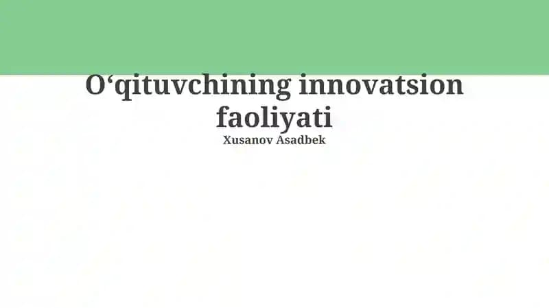Oʻqituvchining innovatsion faoliyati