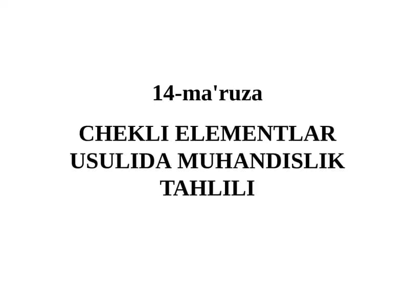 Chekli elementlar usuli damuhandislik tahlili