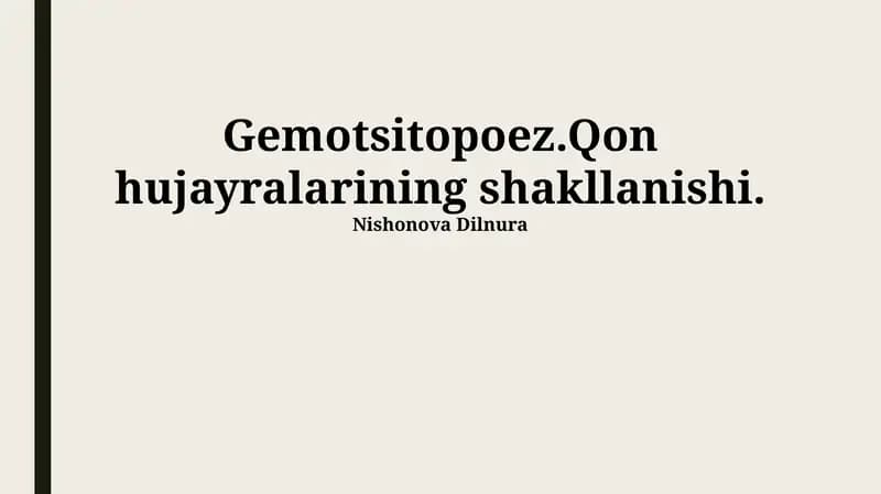 Gemotsitopoez.Qon hujayralarining shakllanishi