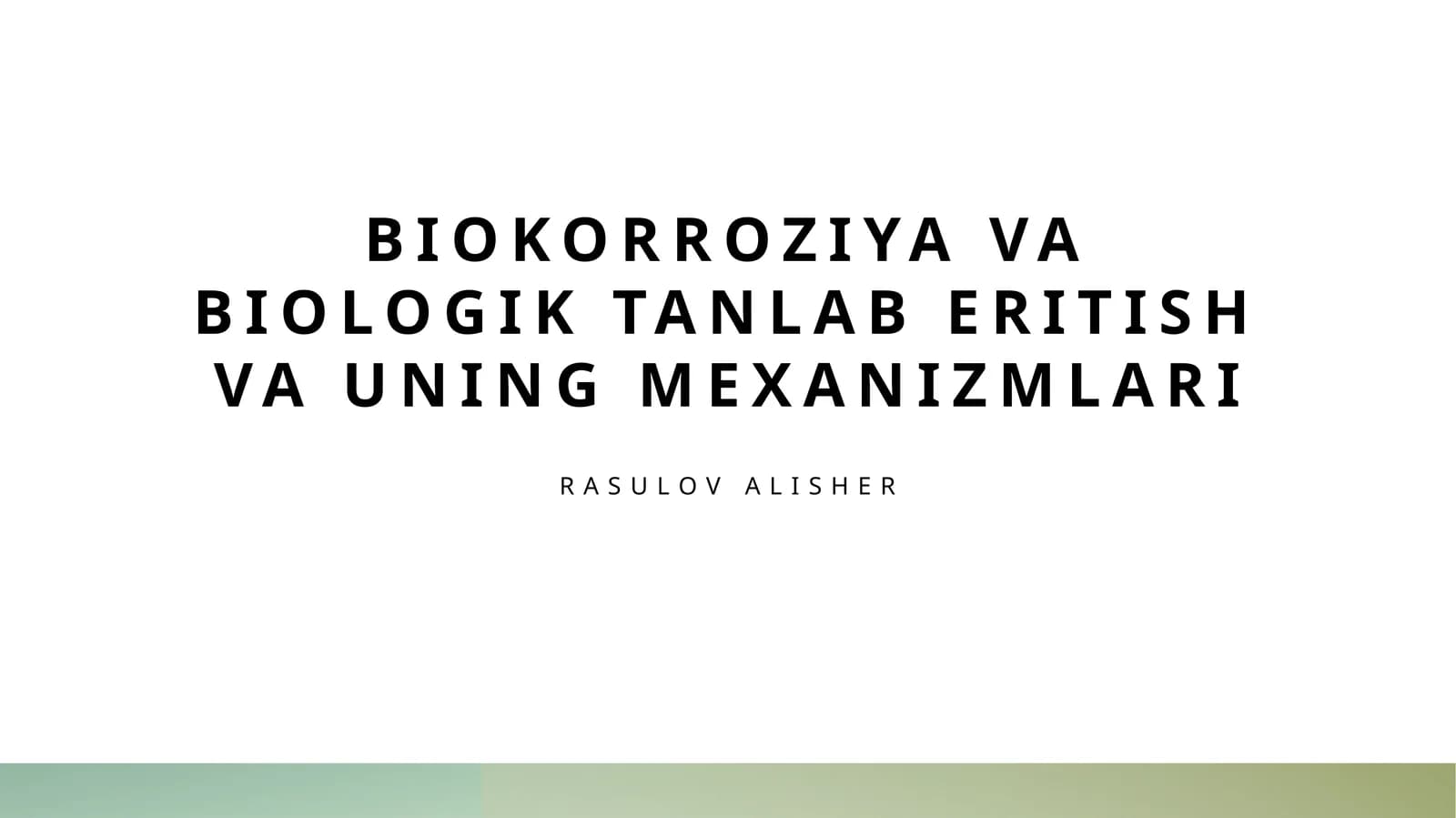 Biokorroziya va Biologik Tanlab Eritish va uning mexanizmlari