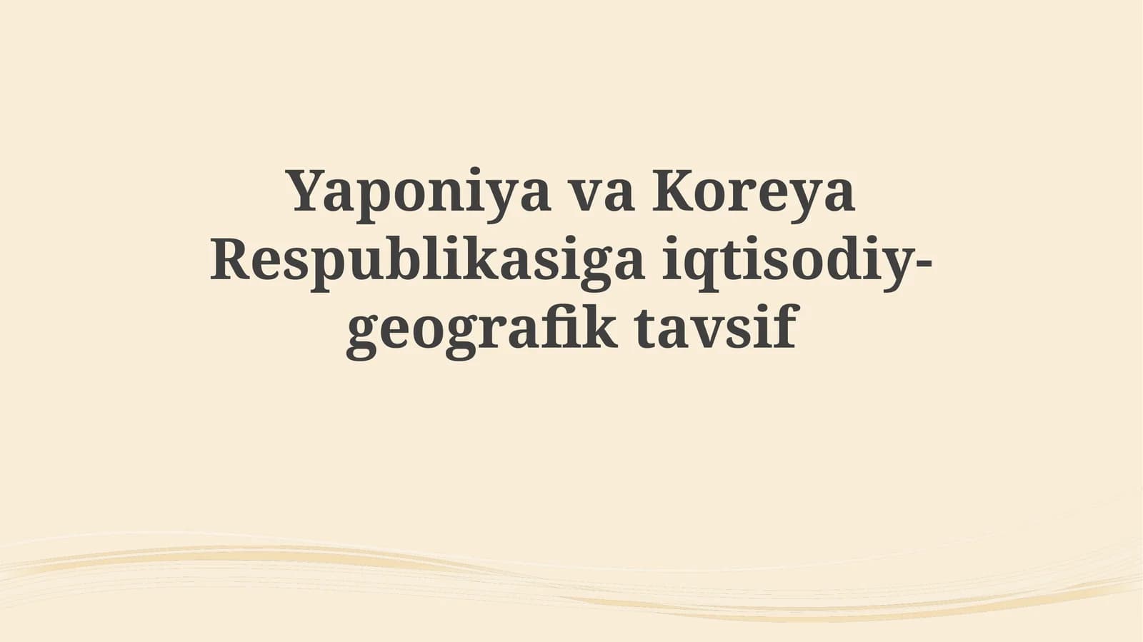 Yaponiya va Koreya Respublikasining iqtisodiy-geografik tavsifi