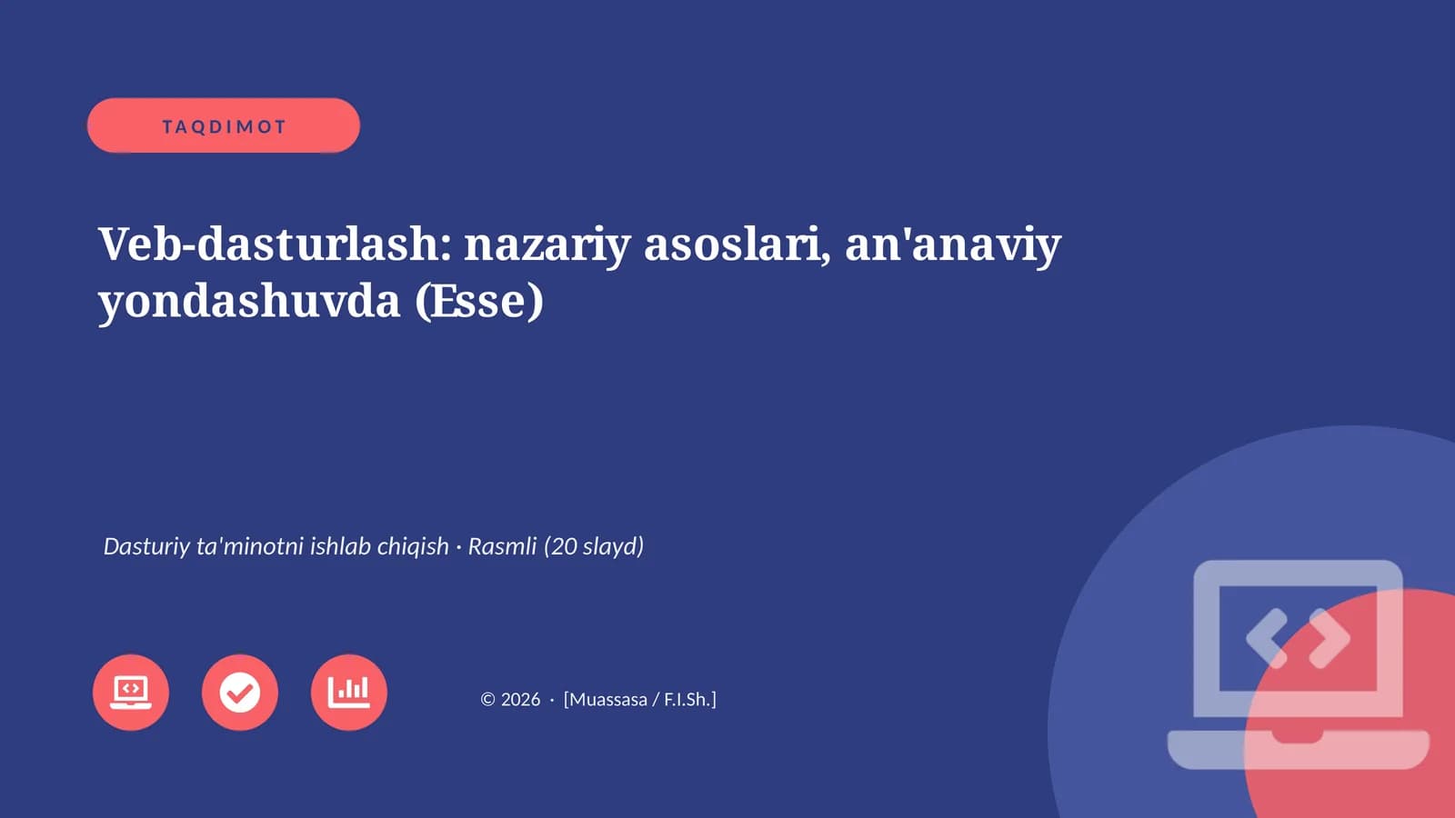 Veb-dasturlash: nazariy asoslari, an'anaviy yondashuvda (Esse)