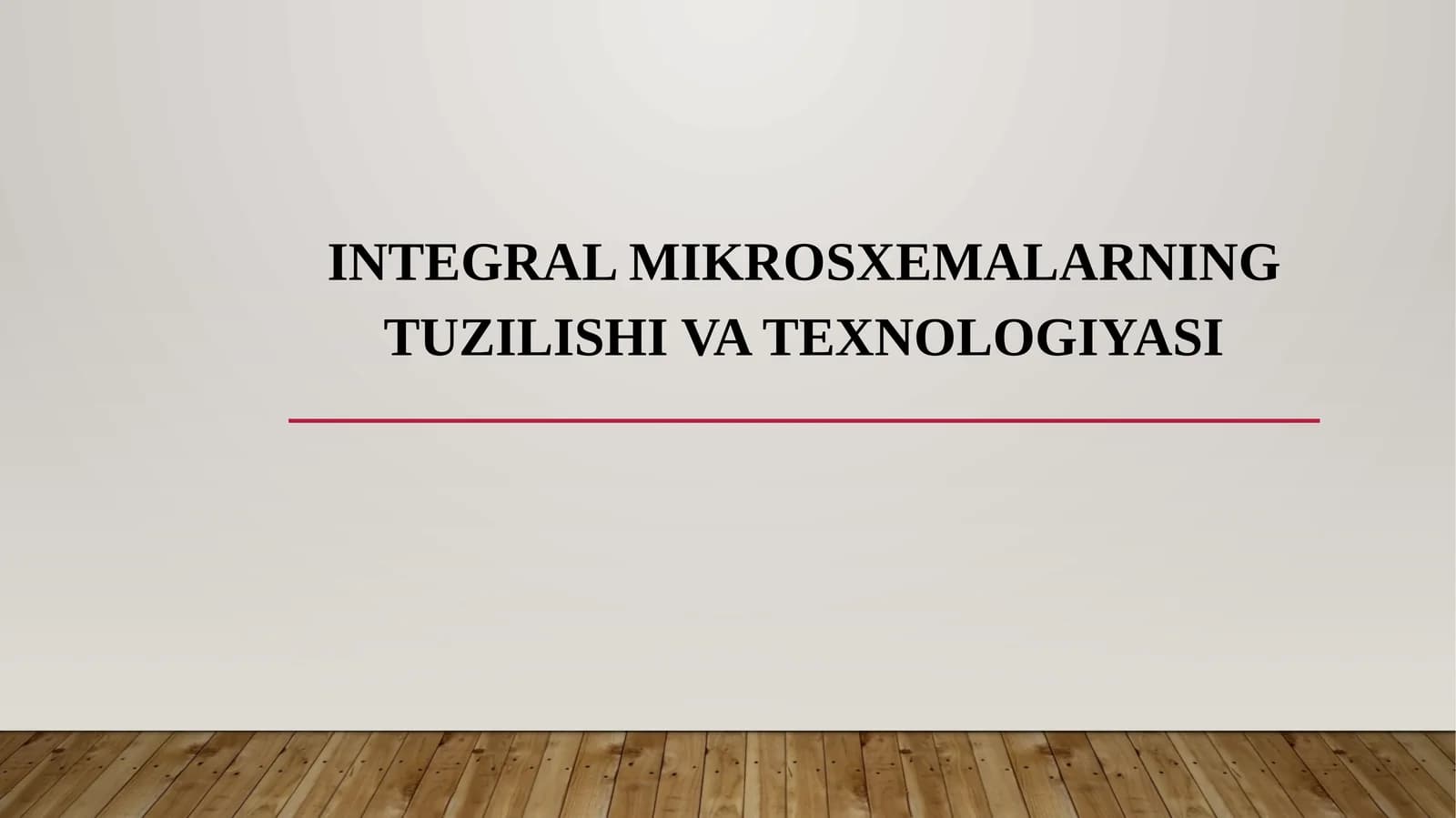 INTEGRAL MIKROSXEMALARNING TUZILISHI VA TEXNOLOGIYASI