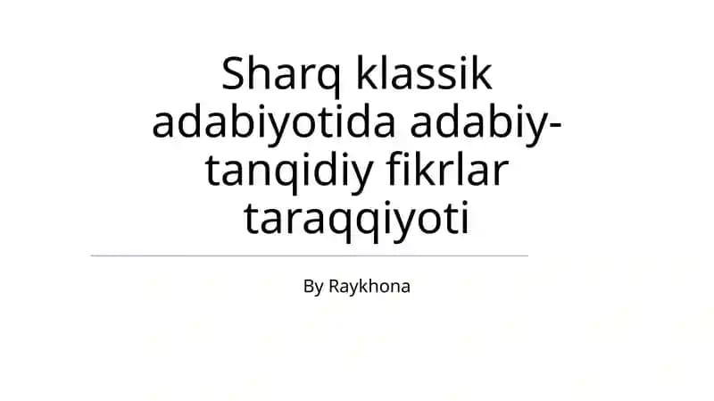 Sharq klassik adabiyotida adabiy-tanqidiy fikrlar taraqqiyoti