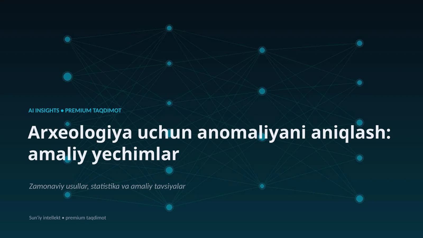 Arxeologiya uchun anomaliyani aniqlash: amaliy yechimlar
