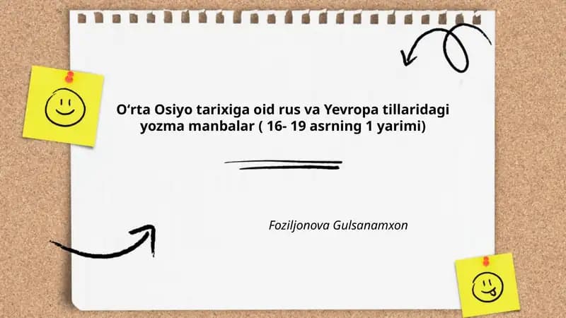 Oʻrta Osiyo tarixiga oid rus va Yevropa tillaridagi yozma manbalar ( 16- 19 asrning 1 yarimi)