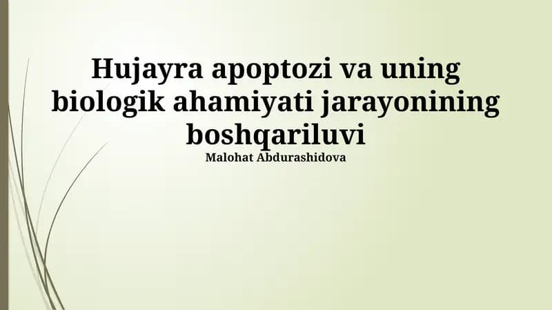 Hujayra apoptozi va uning biologik ahamiyati jarayonining boshqariluvi