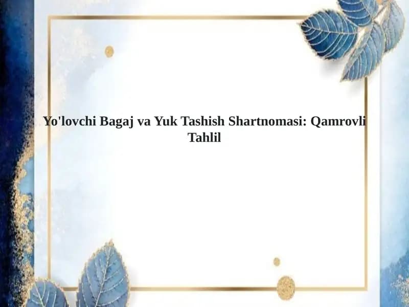 Bagaj va Yuk Tashish Shartnomasi