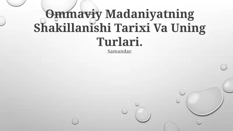 Ommaviy Madaniyatning Shakillanishi Tarixi Va Uning Turlari