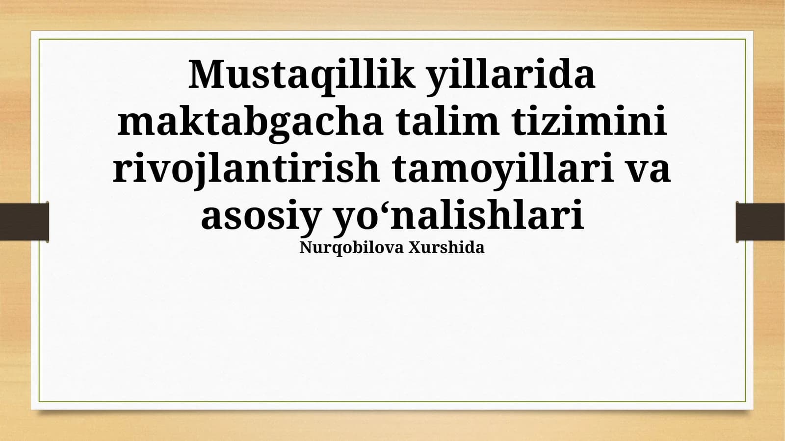 Mustaqillik Yillarida Maktabgacha Ta'lim Tizimini Rivojlantirish Tamoyillari