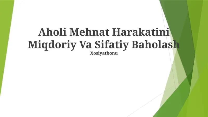 Aholi Mehnat Harakatini Miqdoriy Va Sifatiy Baholash
